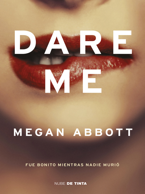Title details for Dare me by Megan Abbott - Available